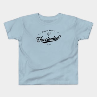 Vaccinated! Kids T-Shirt